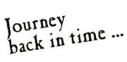 Journey Back In Time...